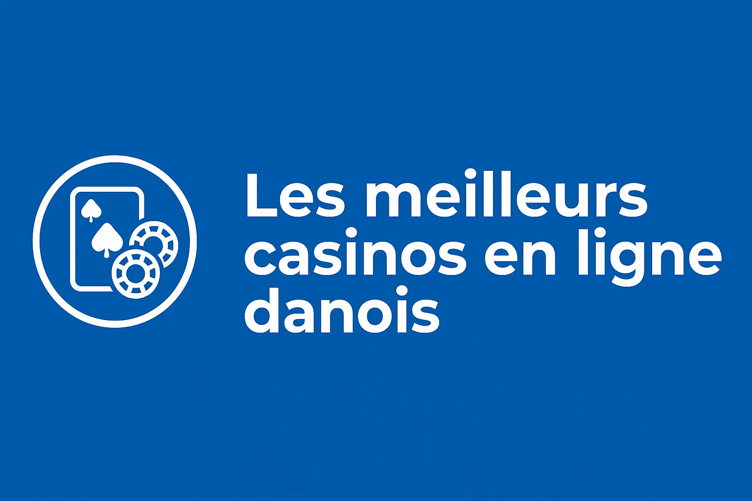 Les meilleurs casinos en ligne danois